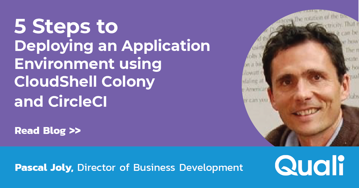 5 Steps to Deploying an Application Environment using CloudShell Colony and CircleCI
