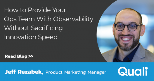 How to Provide Your Ops Team With Observability Without Sacrificing Innovation Speed