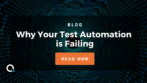 Why Your Test Automation is Failing
