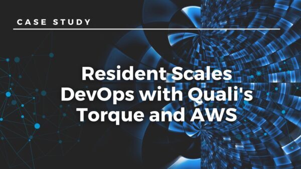 Resident Scales with Quali’s Torque Case Study