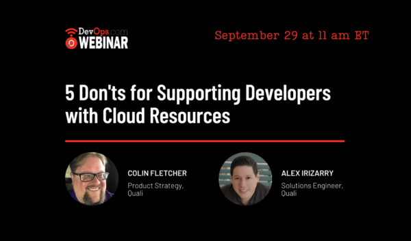 5 Don’ts for Supporting Developers with Cloud Resources