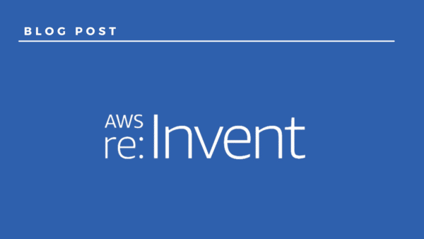 Top Ten Reasons to Meet Us at re:Invent