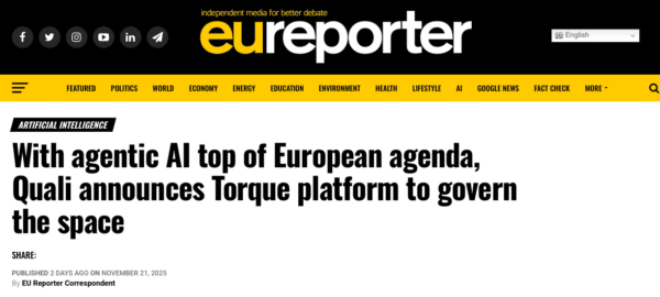 Featured in Europorter: With Agentic AI Top of European Agenda, Quali Announces Torque Platform to Govern the Space.